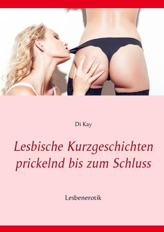 Produktbild: Lesbische Kurzgeschichten prickelnd bis zum Schluss