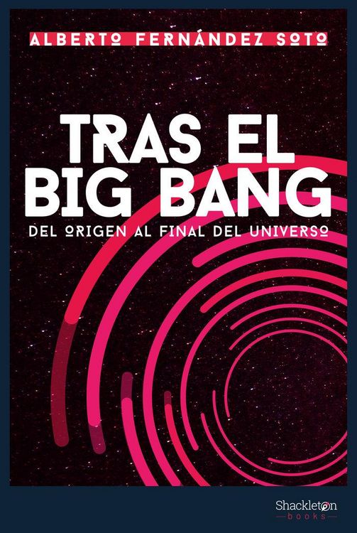 Produktbild: Tras el big bang : del origen al final del universo