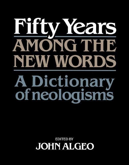 Produktbild: Fifty Years among the New Words