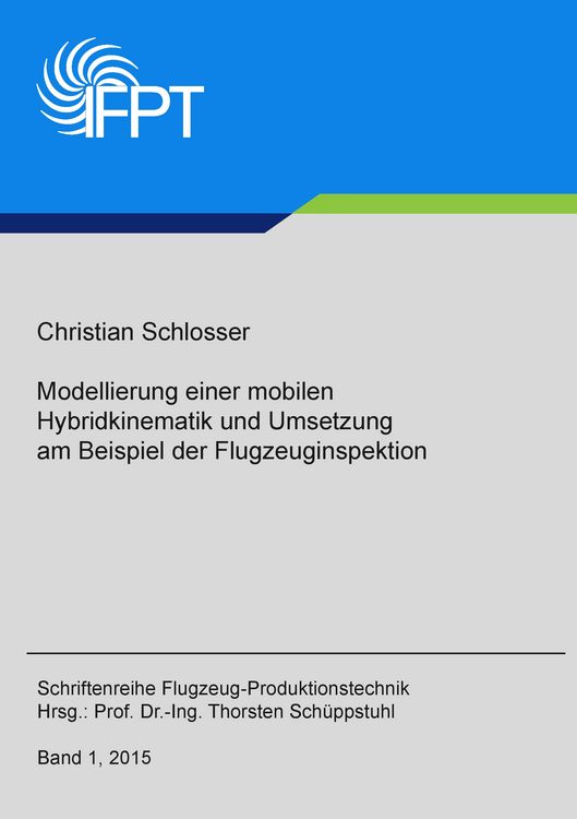 Produktbild: Modellierung einer mobilen Hybridkinematik und Umsetzung am Beispiel der Flugzeuginspektion