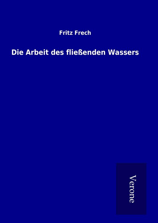 Produktbild: Die Arbeit des flie&szlig;enden Wassers