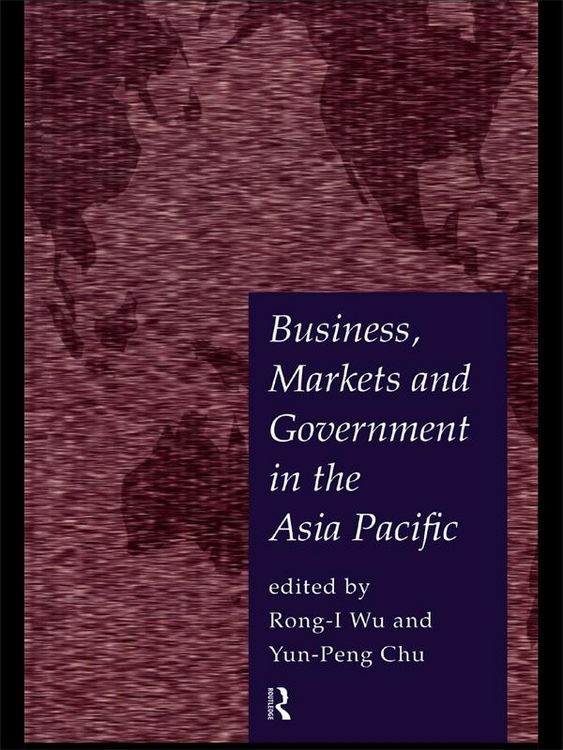Produktbild: Business, Markets and Government in the Asia-Pacific