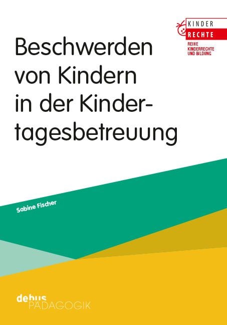 Produktbild: Beschwerden von Kindern in der Kindertagesbetreuung