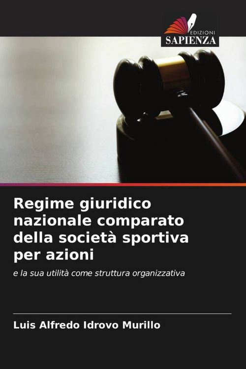 Produktbild: Regime giuridico nazionale comparato della societ&agrave; sportiva per azioni