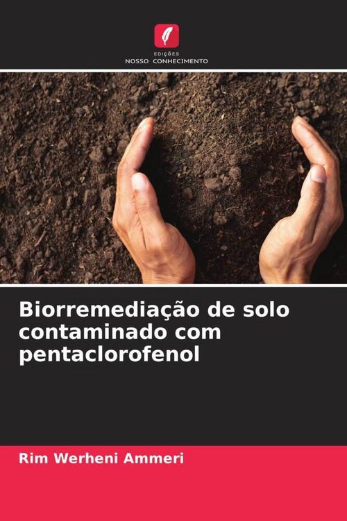 Produktbild: Biorremedia&ccedil;&atilde;o de solo contaminado com pentaclorofenol