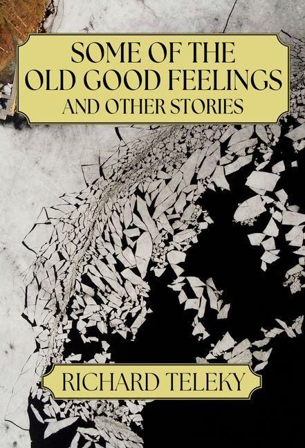 Produktbild: Some of the Old Good Feelings and Other Stories