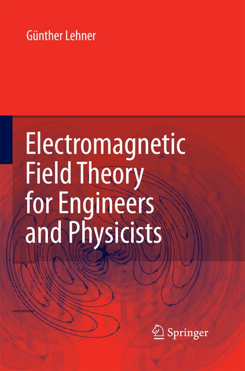 Produktbild: Electromagnetic Field Theory for Engineers and Physicists