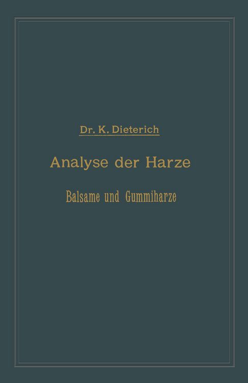 Produktbild: Analyse der Harze Balsame und Gummiharze nebst ihrer Chemie und Pharmacognosie