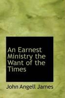 Produktbild: An Earnest Ministry the Want of the Times