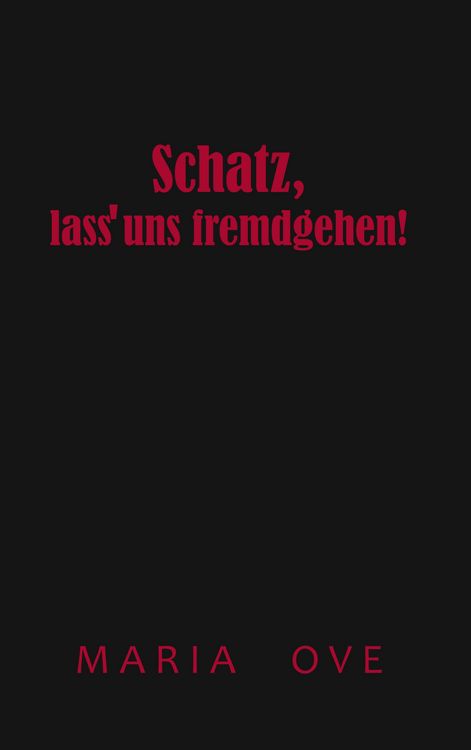 Produktbild: Schatz, lass uns fremdgehen!