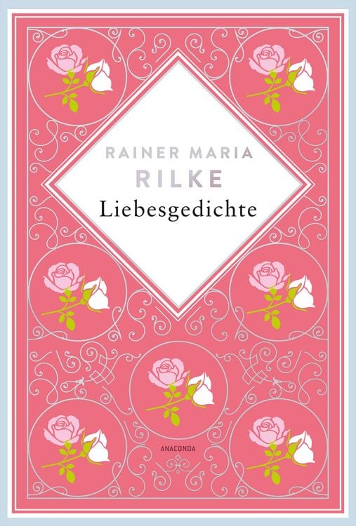 Produktbild: Rainer Maria Rilke, Liebesgedichte. Schmuckausgabe mit Silberpr&auml;gung