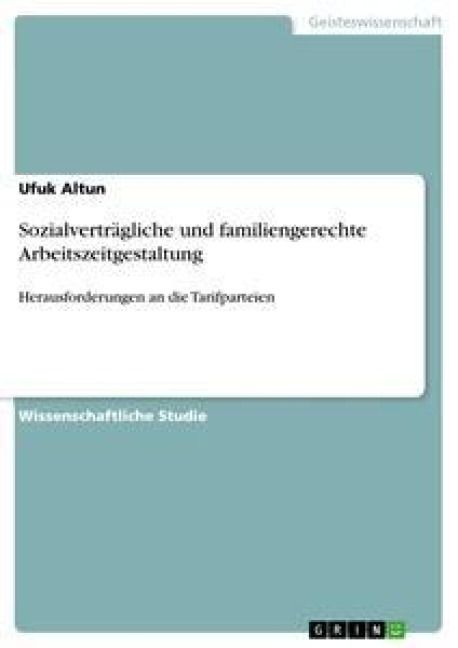 Produktbild: Sozialvertr&auml;gliche und familiengerechte Arbeitszeitgestaltung