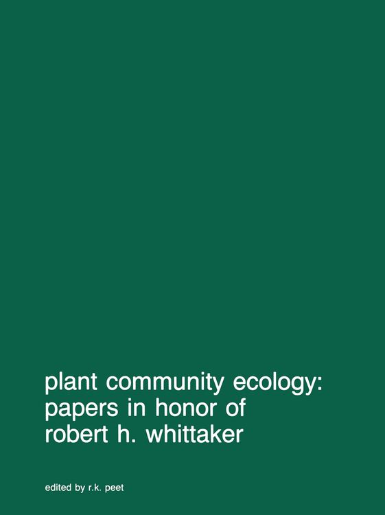 Produktbild: Plant community ecology: Papers in honor of Robert H. Whittaker