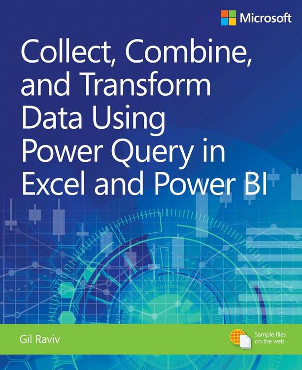 Produktbild: Collect, Combine, and Transform Data Using Power Query in Excel and Power BI