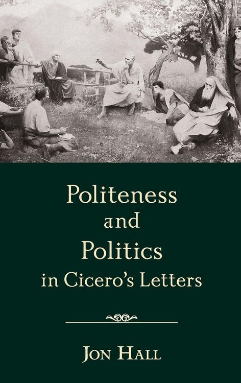 Produktbild: Politeness and Politics in Cicero's Letters