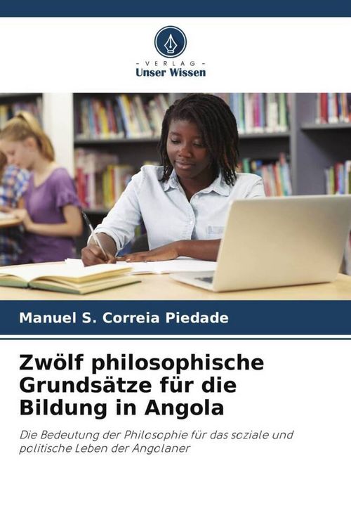 Produktbild: Zw&ouml;lf philosophische Grunds&auml;tze f&uuml;r die Bildung in Angola