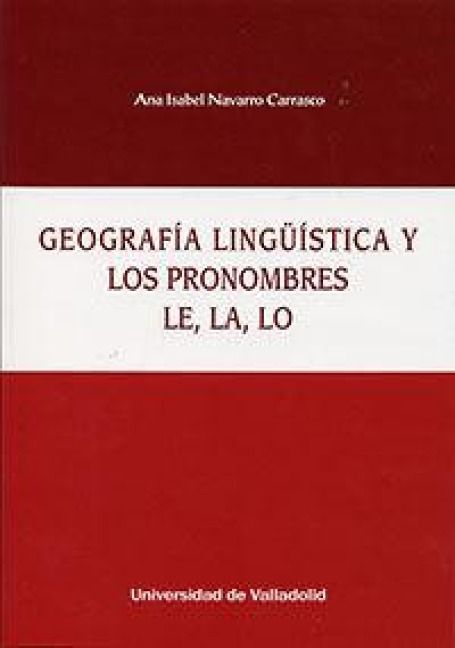 Produktbild: Geograf&iacute;a ling&uuml;&iacute;stica y los pronombres le, la, lo
