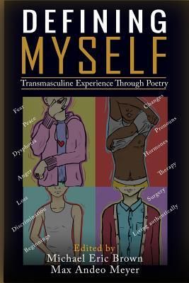 Produktbild: Defining Myself: Transmasculine Experience Through Poetry