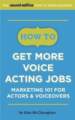 Produktbild: How To Get More Voice Acting Jobs