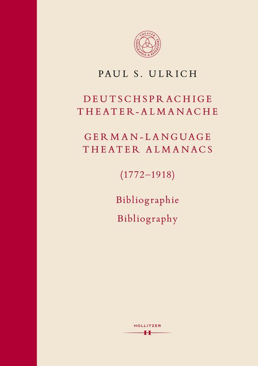 Produktbild: Deutschsprachige Theater-Almanache / German-language Theater Almanacs (1772-1918). Bibliographie / Bibliography