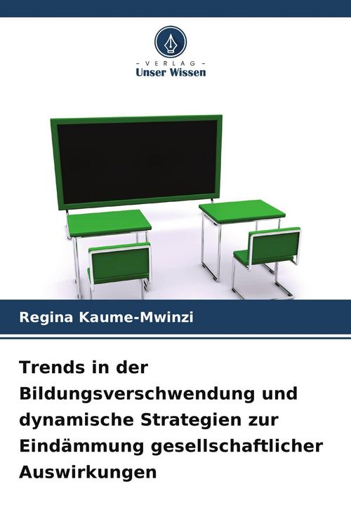 Produktbild: Trends in der Bildungsverschwendung und dynamische Strategien zur Eind&auml;mmung gesellschaftlicher Auswirkungen