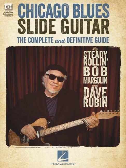 Produktbild: Chicago Blues Slide Guitar: The Complete and Definitive Guide with Video Performances of Each Example