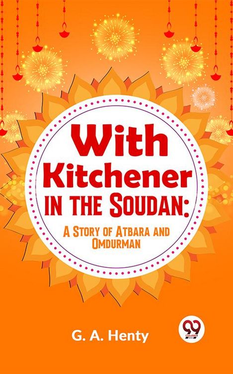 Produktbild: With Kitchener In The Soudan: A Story Of Atbara And Omdurman