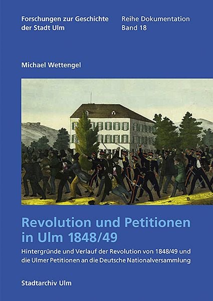 Produktbild: Revolution und Petitionen in Ulm 1848/49