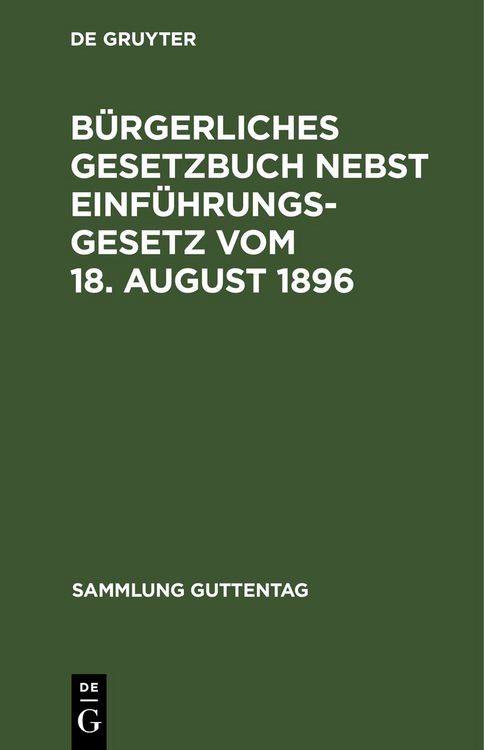 Produktbild: B&uuml;rgerliches Gesetzbuch nebst Einf&uuml;hrungsgesetz vom 18. August 1896