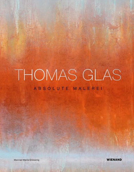 Produktbild: Thomas Glas. Absolute Malerei