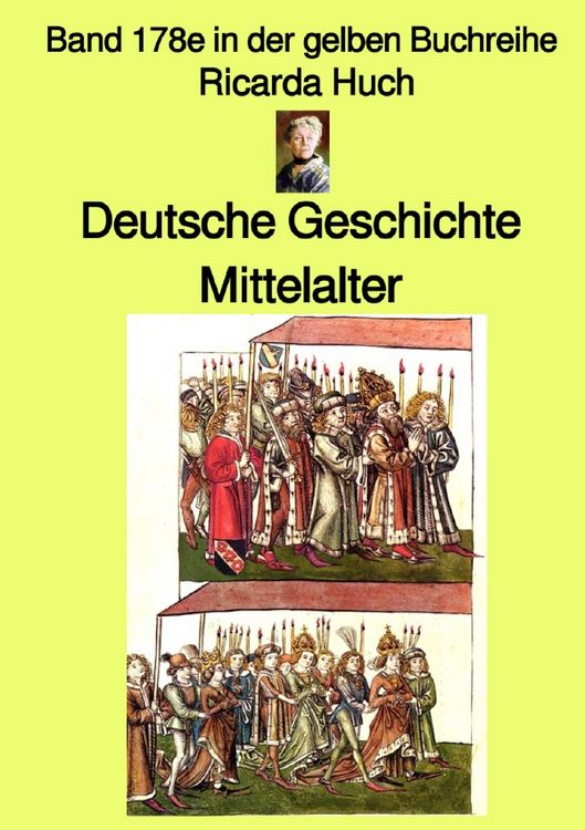 Produktbild: Deutsche Geschichte - Mittelalter - I. R&ouml;misches Reich Deutscher Nation - Band 1