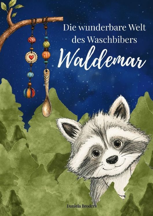Produktbild: Die wunderbare Welt des Waschbibers Waldemar