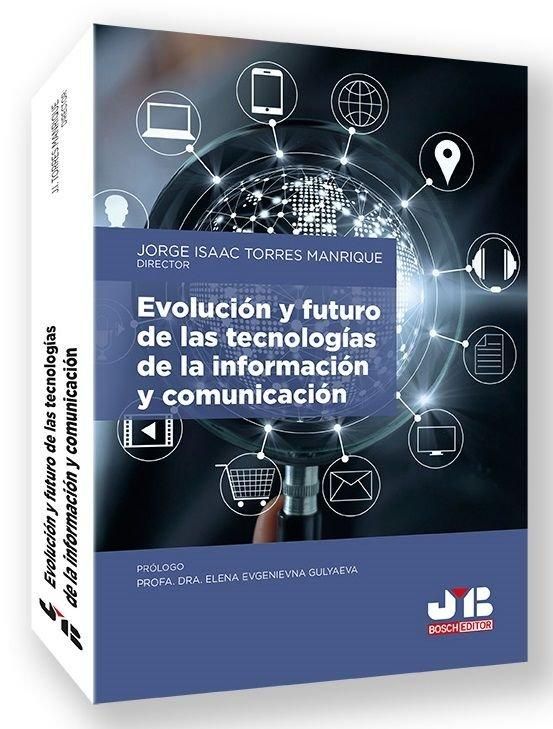 Produktbild: Evoluci&oacute;n y futuro de las tecnolog&iacute;as de la informaci&oacute;n y comunicaci&oacute;n
