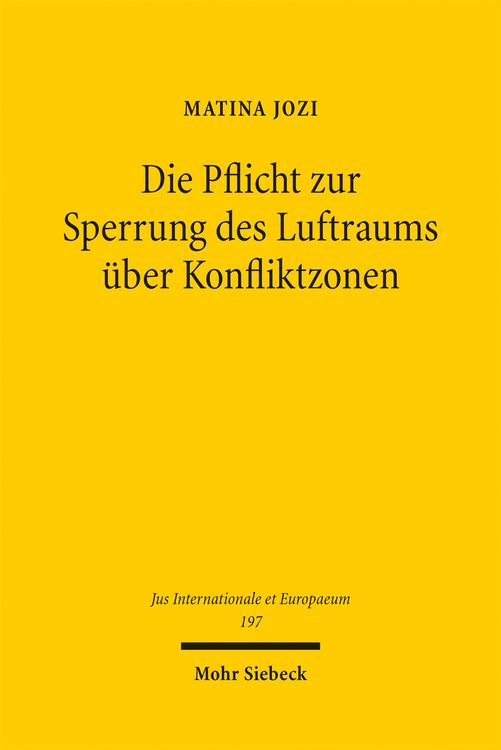 Produktbild: Die Pflicht zur Sperrung des Luftraums &uuml;ber Konfliktzonen