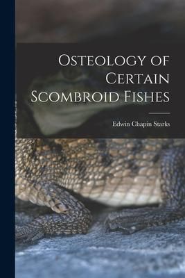 Produktbild: Osteology of Certain Scombroid Fishes