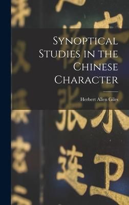 Produktbild: Synoptical Studies in the Chinese Character