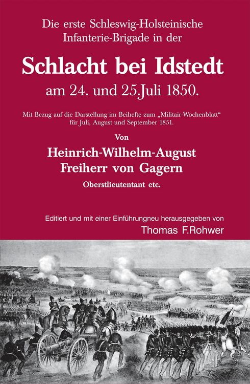 Produktbild: Die Erste Schleswig-Holsteinische Infanteriebrigade in der Schlacht bei Idstedt am 24. und 25.Juli 1850