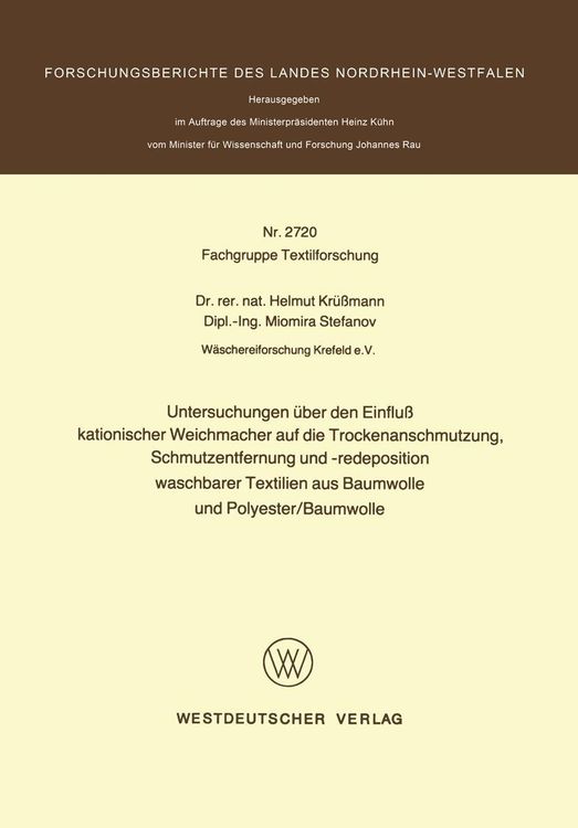 Produktbild: Untersuchungen &uuml;ber den Einflu&szlig; kationischer Weichmacher auf die Trockenanschmutzung, Schmutzentfernung und -redeposition waschbarer Textilien aus Bau