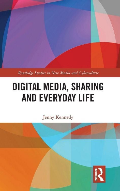 Produktbild: Digital Media, Sharing and Everyday Life