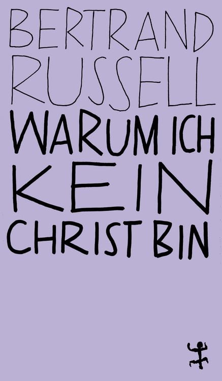 Bild vom Artikel Warum ich kein Christ bin vom Autor Bertrand Russell