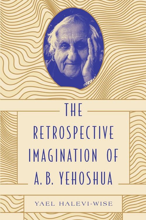 Produktbild: The Retrospective Imagination of A. B. Yehoshua