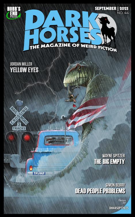 Produktbild: Dark Horses: The Magazine of Weird Fiction No. 44 / September 2025 (Dark Horses Magazine, #44)