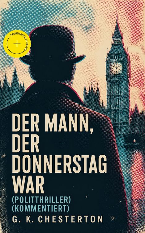 Produktbild: Der Mann, der Donnerstag war (Politthriller) (Kommentiert)