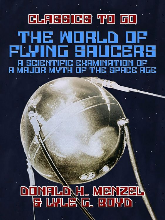 Produktbild: The World of Flying Saucers A Scientific Examination of a Major Myth of the Space Age