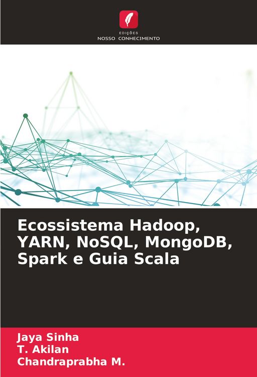 Produktbild: Ecossistema Hadoop, YARN, NoSQL, MongoDB, Spark e Guia Scala