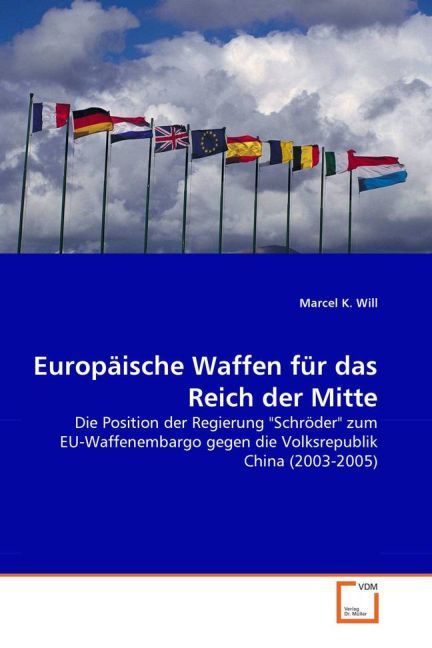 Produktbild: Will, M: Europ&auml;ische Waffen f&uuml;r das Reich der Mitte