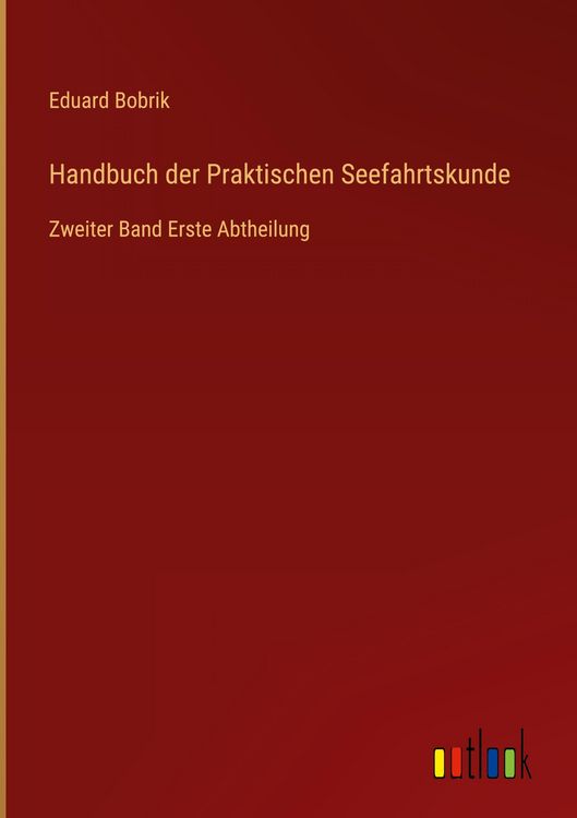 Produktbild: Handbuch der Praktischen Seefahrtskunde