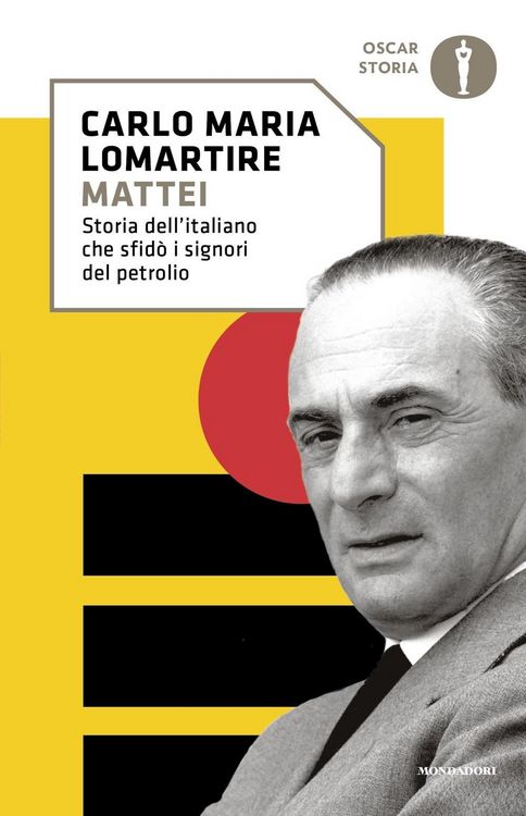 Produktbild: Mattei. Storia dell'italiano che sfidò i signori del petrolio