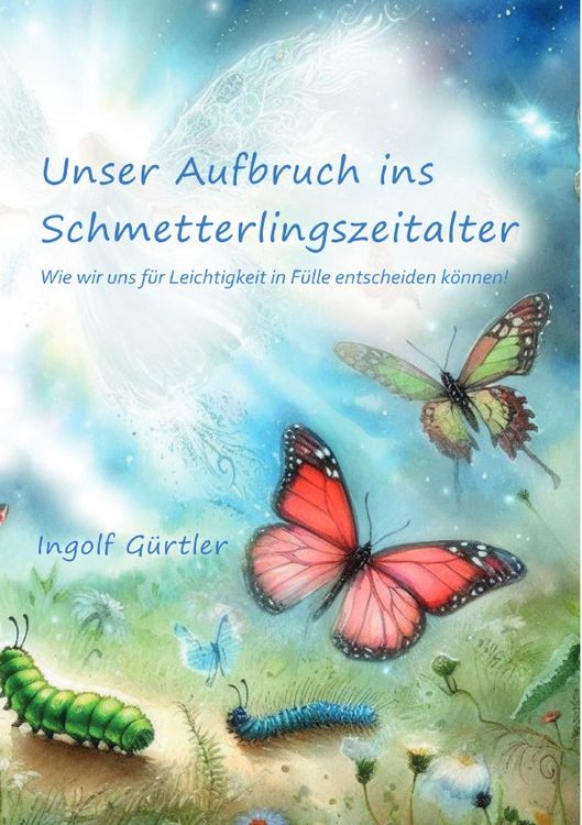 Produktbild: Unser Aufbruch ins Schmetterlingszeitalter