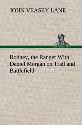 Produktbild: Rodney, the Ranger With Daniel Morgan on Trail and Battlefield